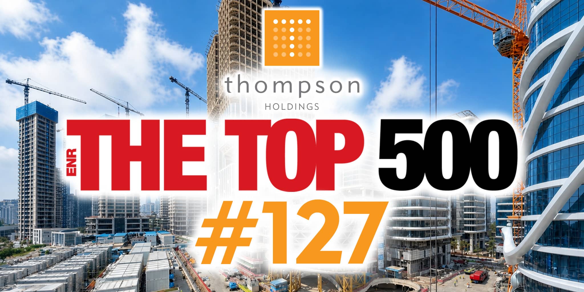 Cover photo displaying Thompson Holdings Inc.'s logo above Engineering News Record's (ENR) Top 500 Design Firms logo. Thompson Holdings' 2026 ranking at #127 is shown prominently at the bottom.